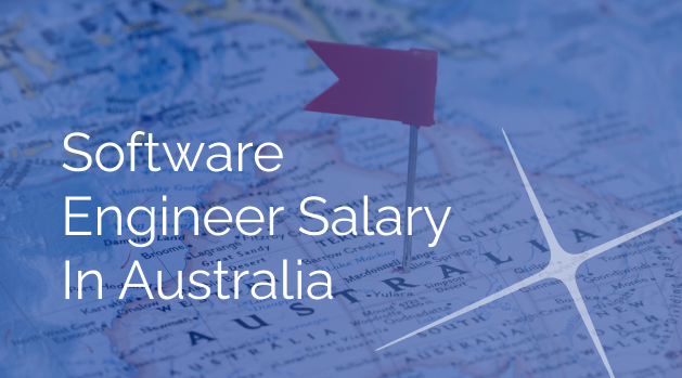 The In-Depth Guide to Software Engineer Salary in Australia